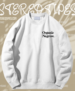 Organic Negrow Sweatshirt TPKJ1