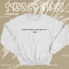 Everything Has Beauty 1980 Sweatshirt TPKJ1