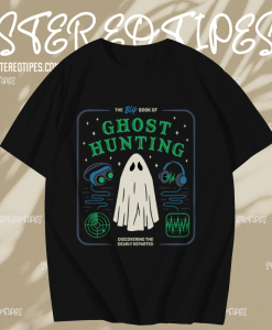 Ghost Hunting T-Shirt TPKJ1