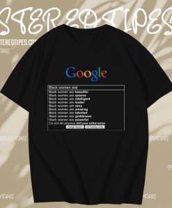 Google Search Women Black Are T-shirt TPKJ1