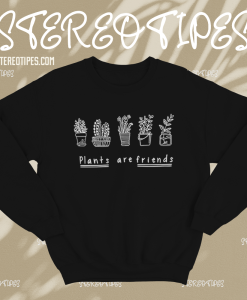 Plants are Friends Maroon Sweatshirt TPKJ1