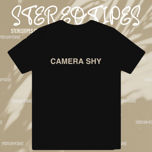 Camera Shy T-shirt TPKJ1