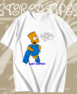 Cool Your Jets Man Bart Simpson T-Shirt TPKJ1