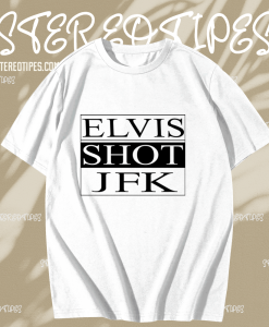 ELVIS SHOT JFK, La Haine Film T-Shirt TPKJ1