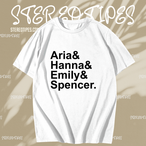 Aria Hanna Emily Spencer PLL T-shirt TPKJ1