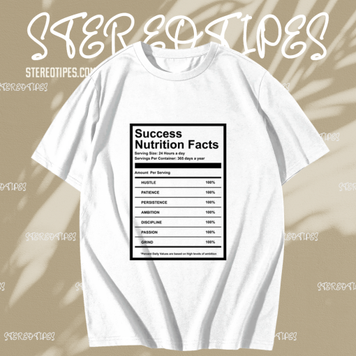 Success nutrition facts t-shirt TPKJ1