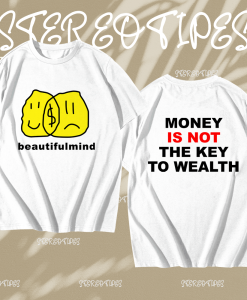 Money Is Not The Key To Wealth T-Shirt TPKJ1