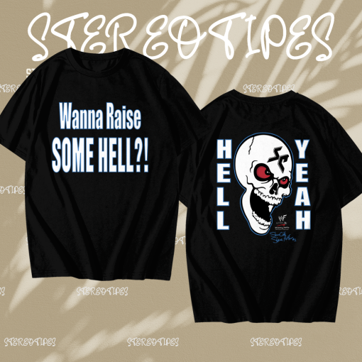 Stone Cold Wanna Raise Some Hell T-Shirt TPKJ1