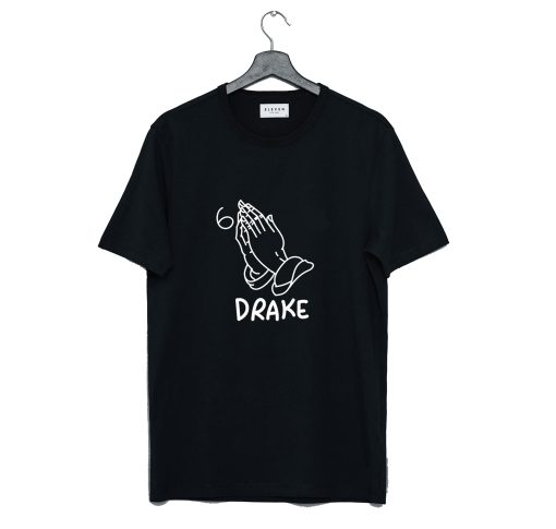 Drake Join The Pray Rap Music T Shirt