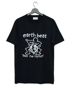 Earth Beat Feel The Rhythm T-Shirt