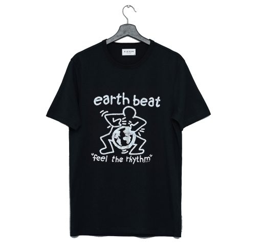 Earth Beat Feel The Rhythm T-Shirt