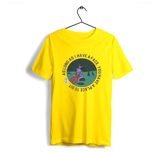 Long As I Have A Face You Have A Place To Sit T-Shirt Yellow
