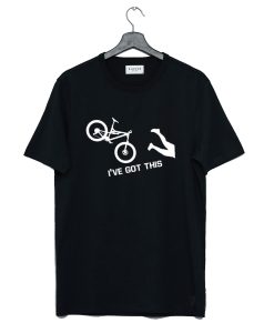 Bike Ive Got This Cycling Crash T-Shirt