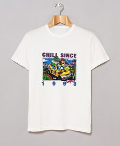 Chill Since 1993 T-Shirt