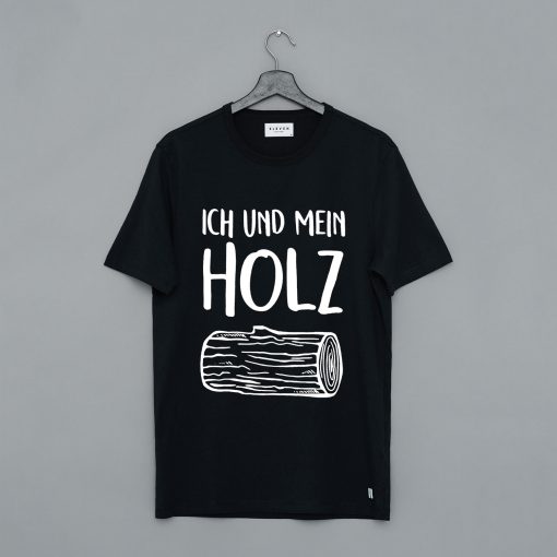 Sambosa Holz Ich und mein Holz Herren T Shirt