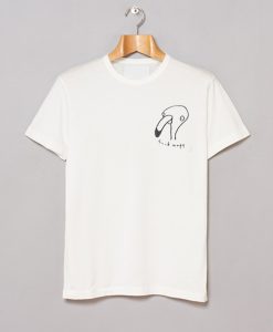 Fuck Nope flamingo T Shirt