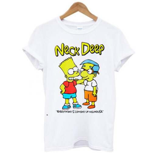 Neck Deep Everything’s Coming Up Milhouse T Shirt